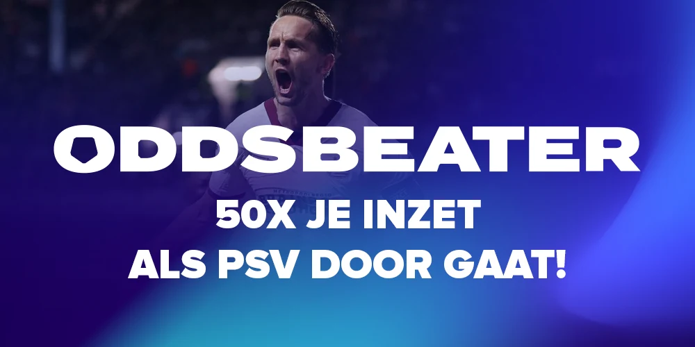 50x je inzet als PSV door gaat!