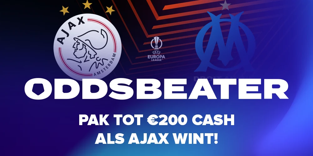 Ajax-Marseille | Pak €200 cash