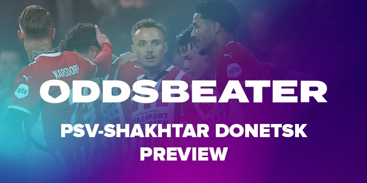 PSV-Shakhtar Donetsk voorspellingen en tips
